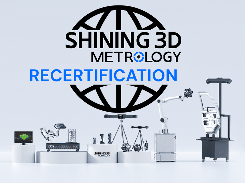Shining 3D Recertification (for Metrology Tracker Scanners)